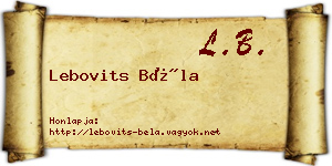 Lebovits Béla névjegykártya